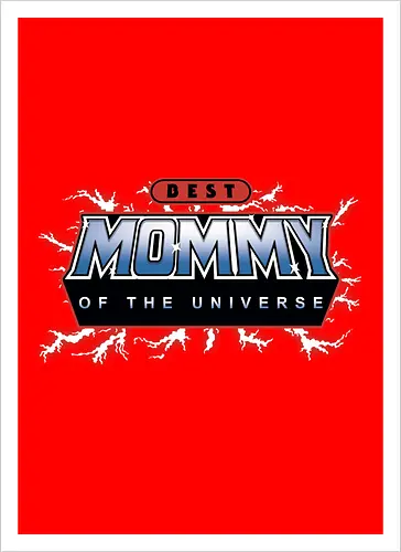 Best Mommy of the Universe