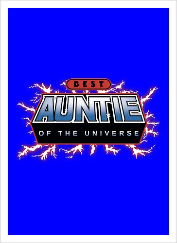 Best Auntie of the Universe