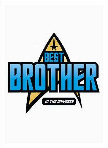 Best Trekkie Brother