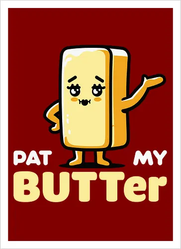 Pat My Butter