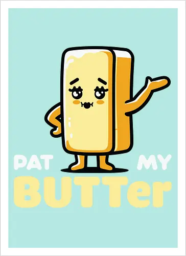 Pat My Butter