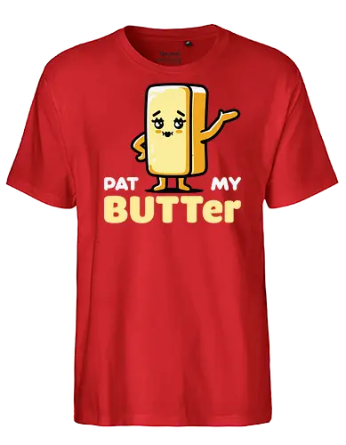 Pat My Butter - cute, butter, cartoon, whimsical, playful, character, funny, food, anthropomorphic, text - Fairtrade T-Shirt