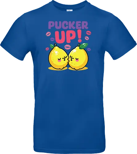 PUCKER UP!