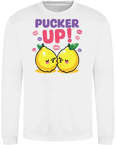 PUCKER UP!