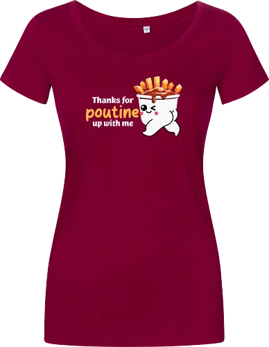Thanks for poutine up with me