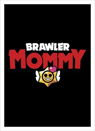 Brawler Mommy