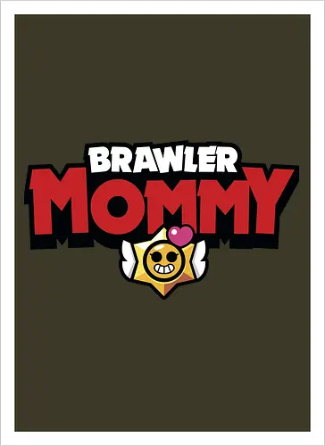 Brawler Mommy