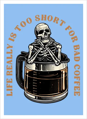 Bad Coffee