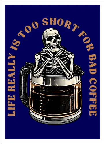 Bad Coffee