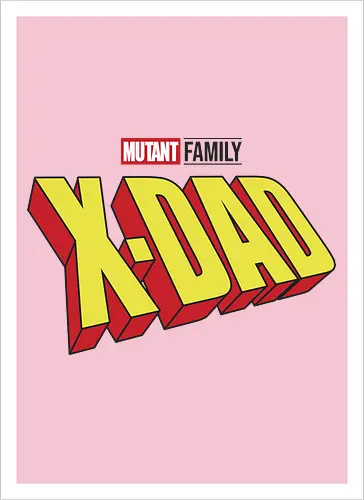 Mutant X-Dad
