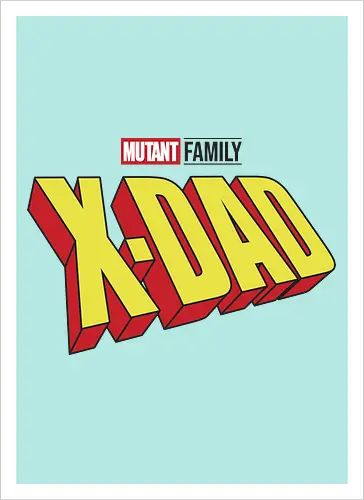 Mutant X-Dad