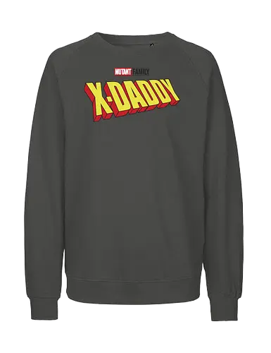 Mutant X-Daddy - dad, daddy, family, father, fathers day, fathers day gift ideas, gift for dad, comic, matching family, mutant pride, x men, x men mutant, cartoons, family squad, animation - Fairtrade Sweatshirt