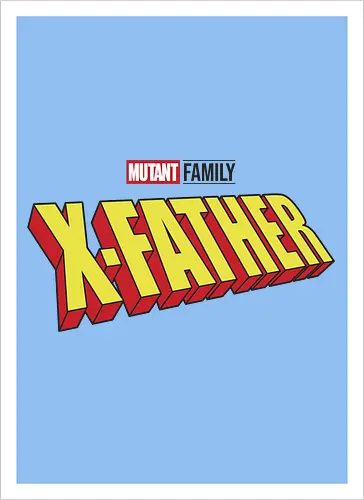 Mutant X-Father