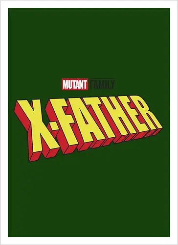 Mutant X-Father
