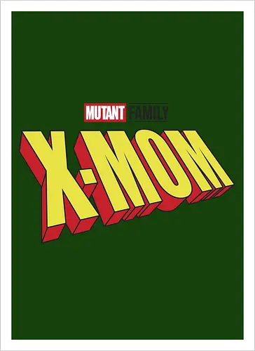 Mutant X-Mom