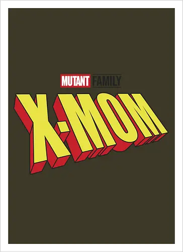 Mutant X-Mom