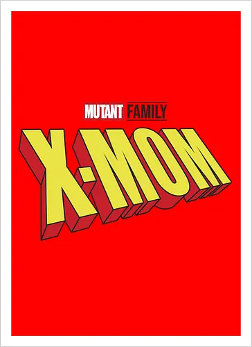 Mutant X-Mom