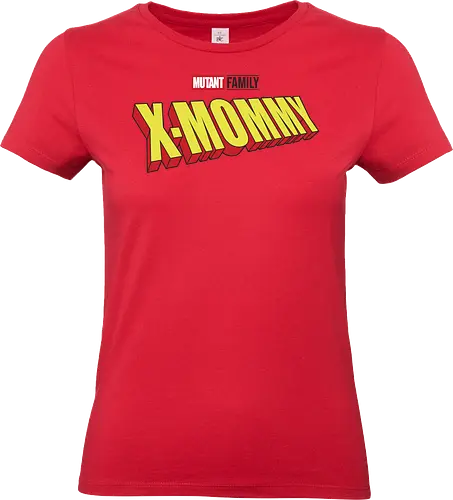 Mutant X-Mommy - mom, mommy, family, mother, mothers day, mothers day gift ideas, gift for mom, comic, matching family, mutant pride, x men, x men mutant, cartoons, family squad, animation - Standard T-Shirt (Frauen)