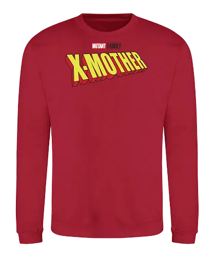 Mutant X-Mother - mom, mommy, family, mother, mothers day, mothers day gift ideas, gift for mom, comic, matching family, mutant pride, x men, x men mutant, cartoons, family squad, animation - Sweatshirt