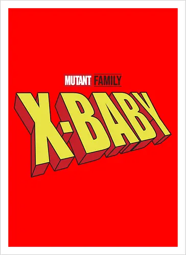 Mutant X-Baby