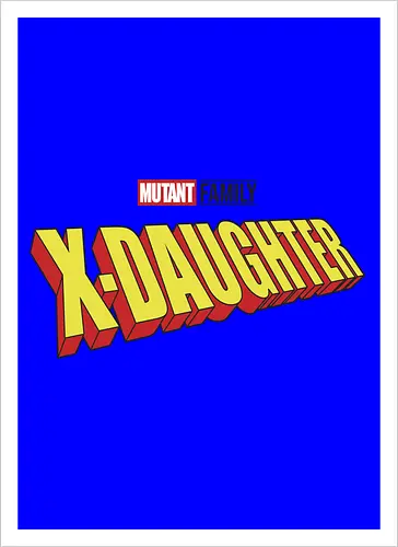 Mutant X-Daughter