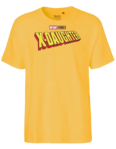 Mutant X-Daughter - mom, mommy, family, mothers day, dad, daddy, fathers day gift ideas, gift for daughter, comic, matching family, mutant pride, x men, x men mutant, cartoons, family squad, animation - Fairtrade T-Shirt