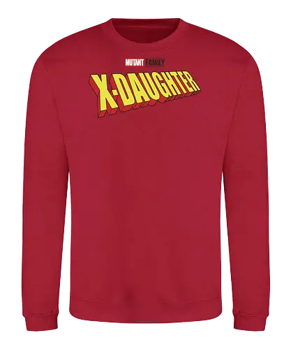 Mutant X-Daughter - mom, mommy, family, mothers day, dad, daddy, fathers day gift ideas, gift for daughter, comic, matching family, mutant pride, x men, x men mutant, cartoons, family squad, animation - Sweatshirt