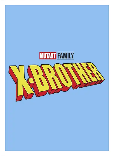 Mutant X-Brother