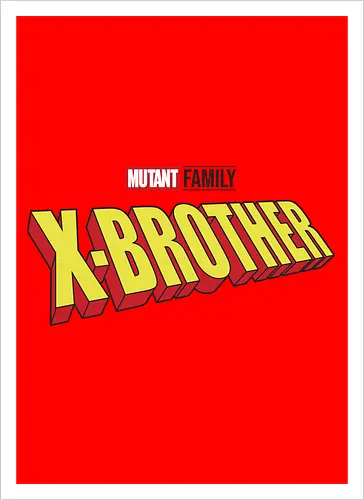 Mutant X-Brother