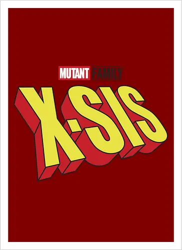 Mutant X-Sis