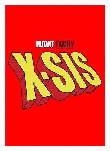 Mutant X-Sis