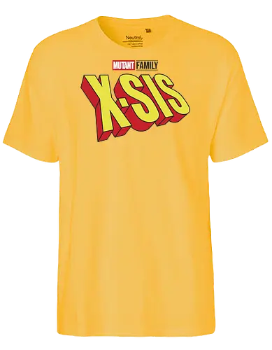 Mutant X-Sis - mom, mommy, family, mothers day, dad, daddy, fathers day gift ideas, gift for sister, comic, matching family, mutant pride, x men, x men mutant, cartoons, family squad, animation - Fairtrade T-Shirt