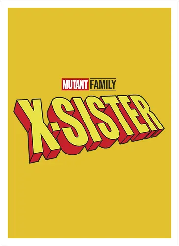 Mutant X-Sister