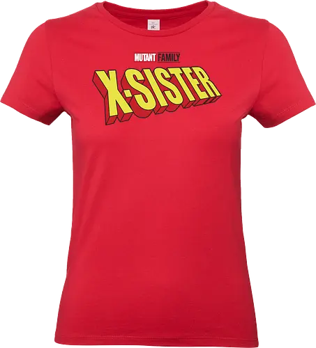 Mutant X-Sister - mom, mommy, family, mothers day, dad, daddy, fathers day gift ideas, gift for sister, comic, matching family, mutant pride, x men, x men mutant, cartoons, family squad, animation - Standard T-Shirt (Frauen)