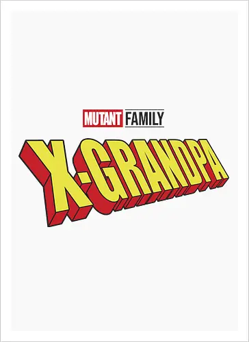 Mutant X-Grandpa