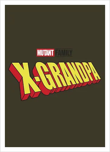 Mutant X-Grandpa