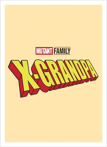 Mutant X-Grandpa