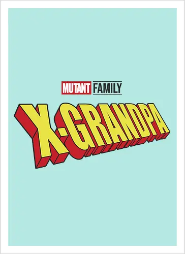 Mutant X-Grandpa