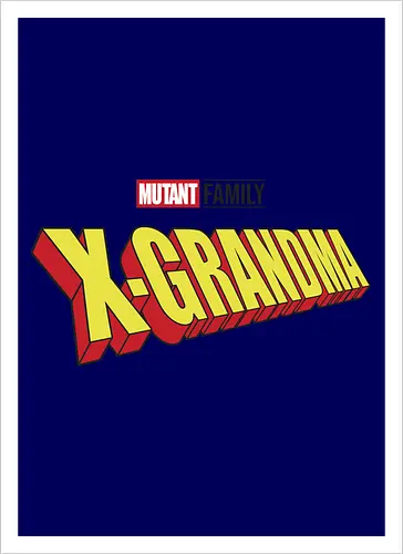Mutant X-Grandma