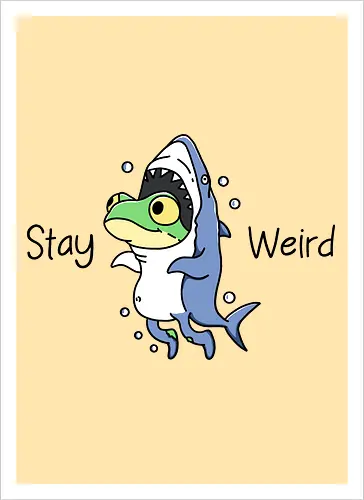 Stay Weird 