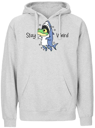 Stay Weird  - stay weird, weird, frog, shark, i am unique, unique, funny, humor, meme, be different, different, confident - Fairtrade Hoodie