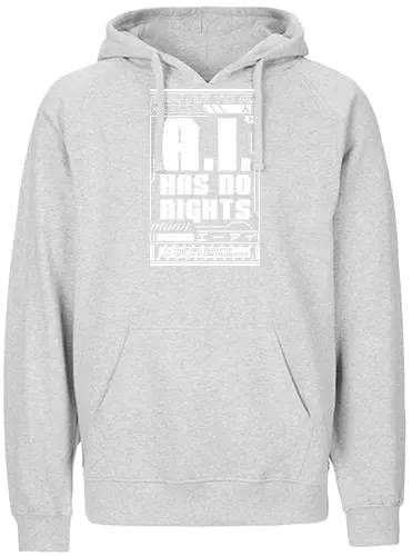 AI No Rights Cyberpunk - future, futuristic, technology, punk, revolution, japanese, kanji, street, street wear, cyber, cybernetic, cyberpunk, technological, warning, signal, social, social movements, human rights, quote, lettering, geometric, modern - Fairtrade Hoodie