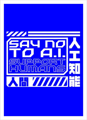 Say No To AI Cyberpunk Quote