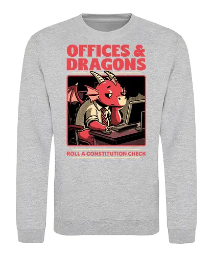 Dragon Office RPG - rpg, Pen and Paper, d20, dungeon master, role-playing game, tabletop, game master, Role-play, Role-playing, Roleplay Game, Dragon, Dragons, Dungeon, Fantasy, Adventure, Mythical, Creature, Burnout, Tired, Dragon, Cover, Office, Office Space, Office Culture, Sarcasm, Roll, Lets Roll, Critical Hit, Failure - Sweatshirt