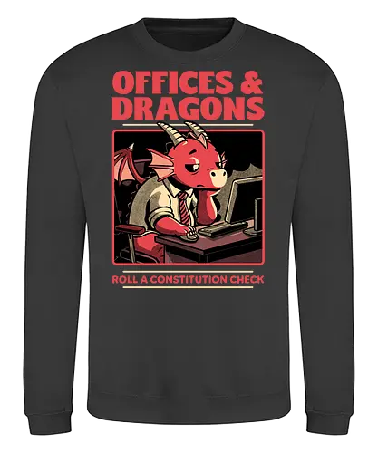 Dragon Office RPG - rpg, Pen and Paper, d20, dungeon master, role-playing game, tabletop, game master, Role-play, Role-playing, Roleplay Game, Dragon, Dragons, Dungeon, Fantasy, Adventure, Mythical, Creature, Burnout, Tired, Dragon, Cover, Office, Office Space, Office Culture, Sarcasm, Roll, Lets Roll, Critical Hit, Failure - Sweatshirt