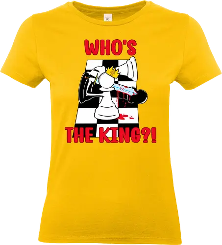 The King (Der König) - Schach, König, Bauer, Schachmatt, Strategie, Triumph, Macht, Rebellion, Symbolik, Sieg, Denkspiel, Brettspiel, Nerd, Gamer, mutig, herrschen, Schachspieler, Turnier, Taktik, episch, künstlerisch - Standard T-Shirt (Frauen)
