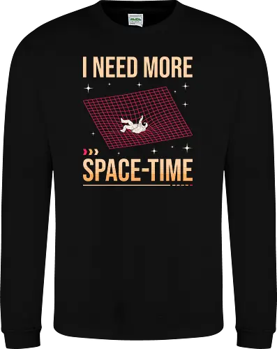 I Need More Space-Time