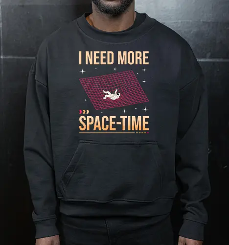 I Need More Space-Time