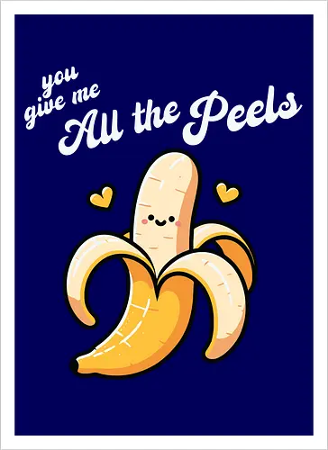 you give me all the peels