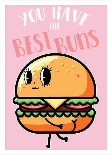 You have the best bun